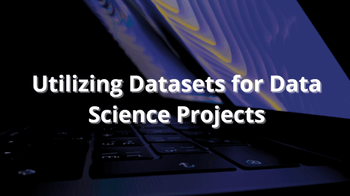 datasets-in-data-science-projects_1